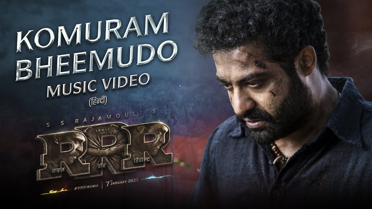 Komuram Bheemudo Song (Hindi) – RRR – NTR, Ram Charan | Bhairava | M M Kreem | SS Rajamouli