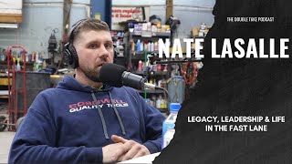 Beyond the Tow: Nate LaSalle on Legacy, Leadership, and Life in the Fast Lane