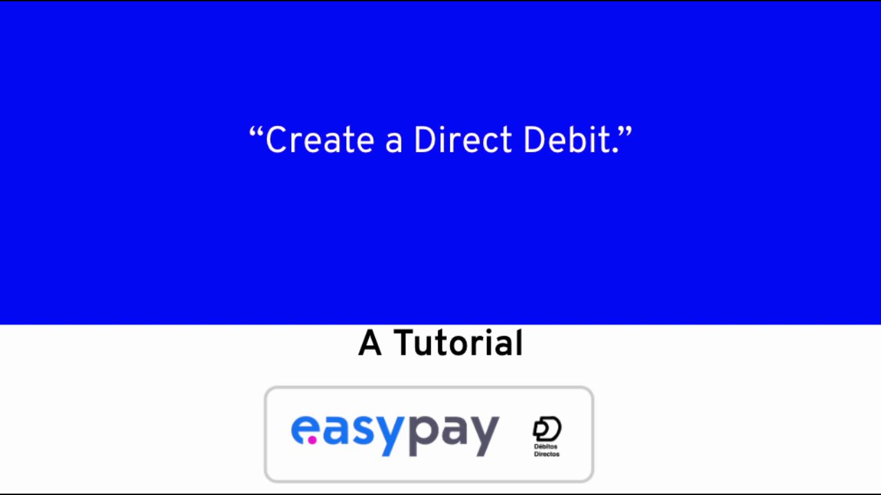 TUTORIAL Easypay - Crete a Direct Debit in easypay Backoffice