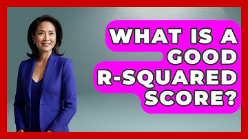 What Is A Good R-squared Score? - Learn About Economics