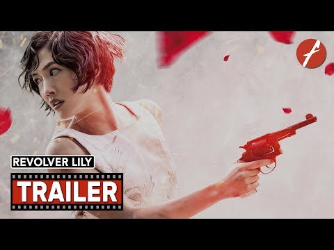 Revolver Lily (2023) リボルバー・リリー - Movie Trailer - Far East Films