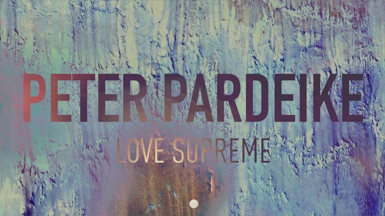 Download Peter Pardeike - Love Supreme