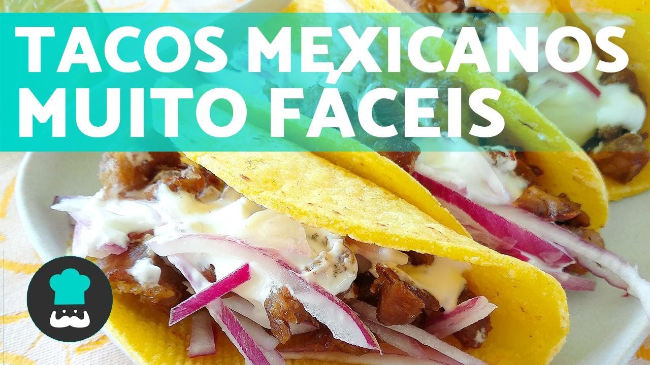 tacos mexicanos fáceis 𝗿𝗲𝗰𝗲𝗶𝘁𝗮 𝗽𝗮𝗿𝗮 𝗶𝗻𝗶𝗰𝗶𝗮𝗻𝘁𝗲𝘀 na cozinha youtube