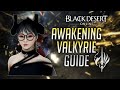 Black Desert Online Awakening Valkyrie Guide [NA/ENG Voiceover] - [Read Description]