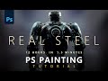 How To Paint Real Steel in Photoshop | Photoshop Digital Painting Tutorial | 2011.09.04 | 野孩子涂鸦