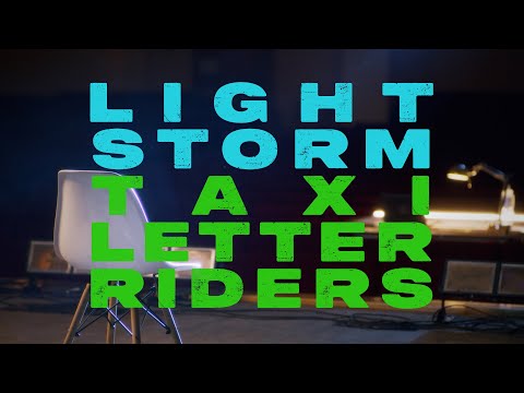 “Light Storm” by Taxi Letter Riders