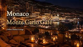Monaco Monte Carlo Cafe 🌙 Luxury Night Lounge Music by the Golden Harbor | Instrumental Piano Loung screenshot 5