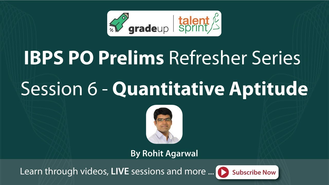 IBPS PO Prelims Exam 2017 Refresher Series - Quantitative Aptitude (Session 6) | TalentSprint