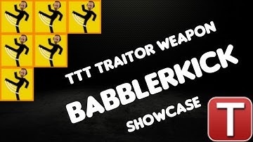 TTT/2: Babblerkick - Traitor Weapon | Showcase | Garry