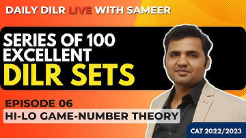 Daily DILR Practice Live With Sameer || Episode 6 : Hi-Lo Game-Number Theory ||100+ DILR Sets