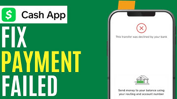 How to Fix cash app payment failed declined