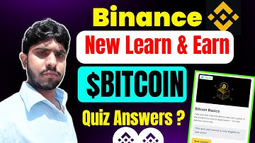 Binance New Bitcoin Quiz Answers || Binance New Learn & Earn Offer Details 