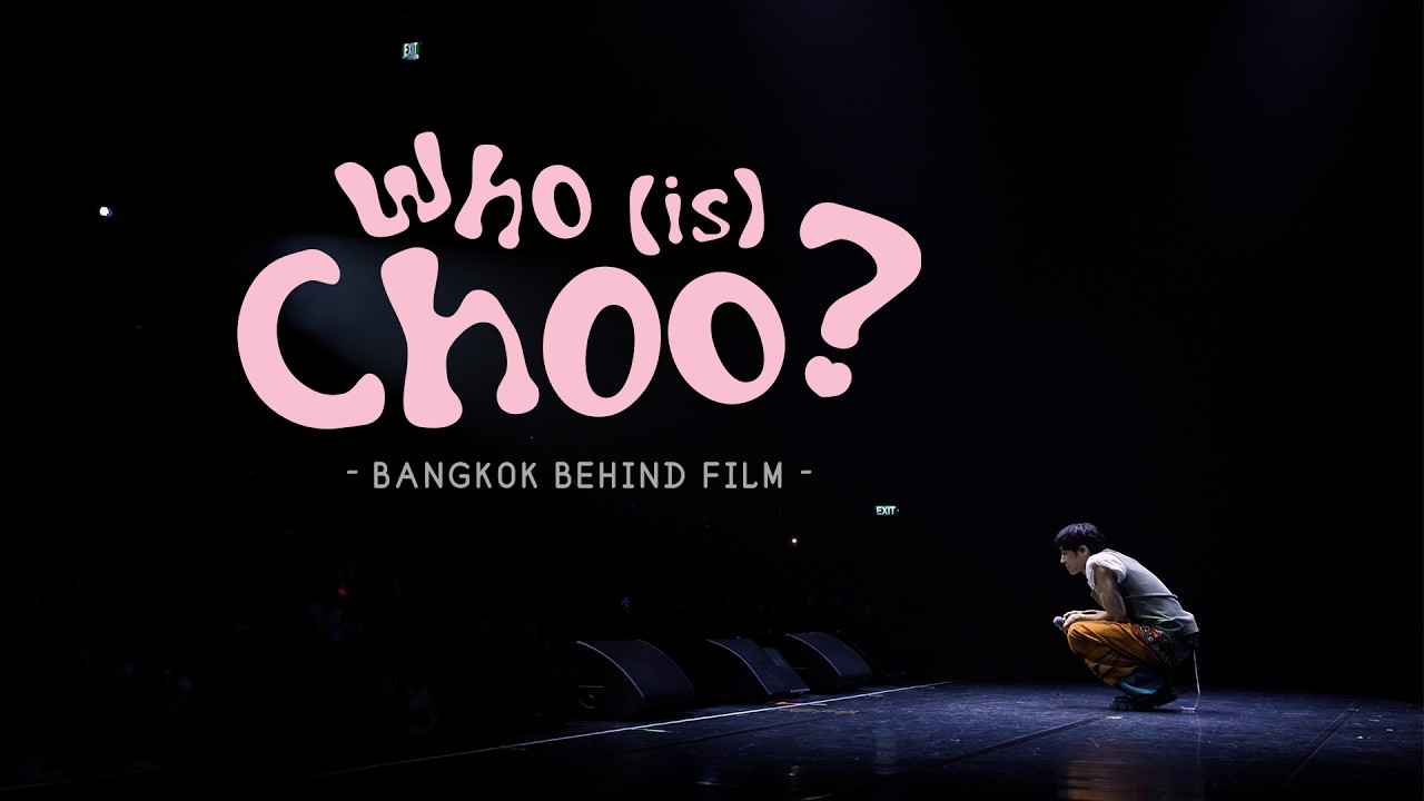 [추영우] Who (is) Choo? in BANGKOK - Behind💘