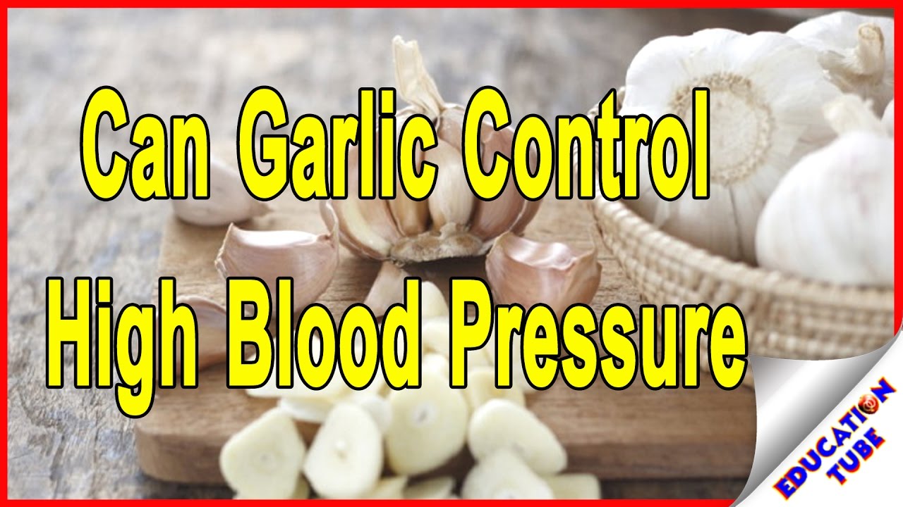 लहसुन खाने के फायदे Can Garlic Control High Blood Pressure YouTube