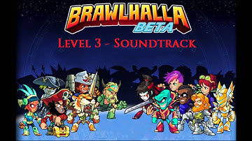 Brawlhalla Level 3 - Soundtrack/OST