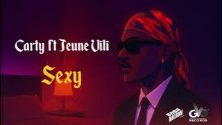 CARTY - SEXY (Feat. @JeuneVili241)