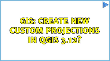 GIS: Create new custom projections in QGIS 3.12? (2 Solutions!!)