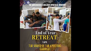 UCAM End of Year Retreat | Theme: The Sound Of The Apostolic Church | April 14, 2024