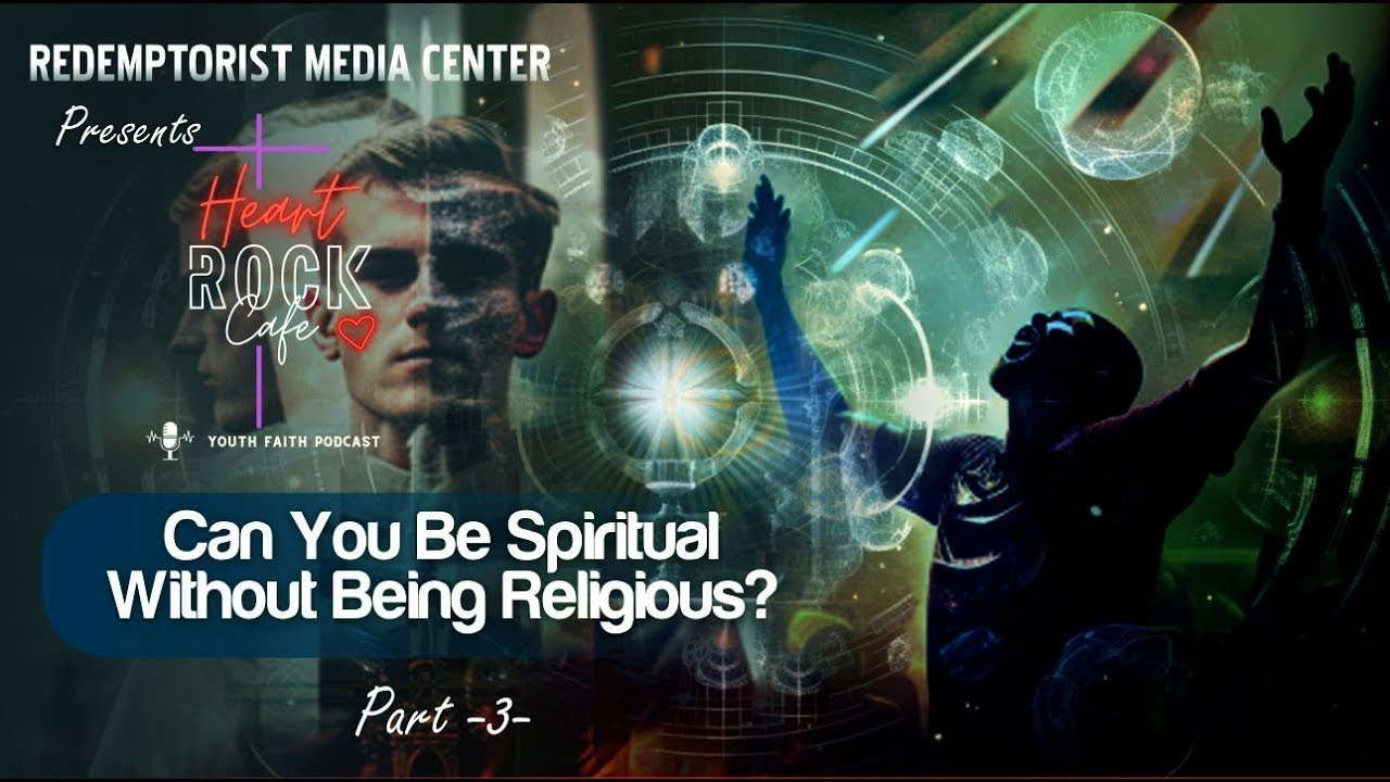 13 CAN YOU BE SPIRITUAL WITHOUT BEING RELIGIOUS Part 3 Heart Rock 13 CAN YOU BE SPIRITUAL WITHOUT BEING RELIGIOUS Part 3 Heart Rock