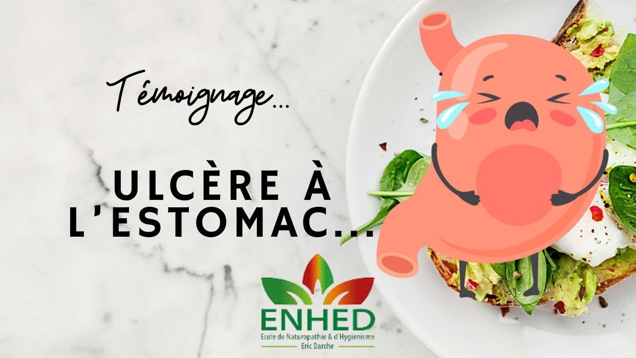 Ulcère à l’estomac & Helicolbacter Pylori Témoignage de Marie Chantier