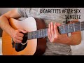 Cigarettes After Sex Sunsetz EASY Guitar Tutorial With Chords Lyrics Cigarettes After Sex Sunsetz EASY Guitar Tutorial With Chords Lyrics