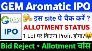 Gem Aromatics Ipo Allotment Status ? Gem Aromatics Ipo Gmp Status ? Gem Aromatic Ipo