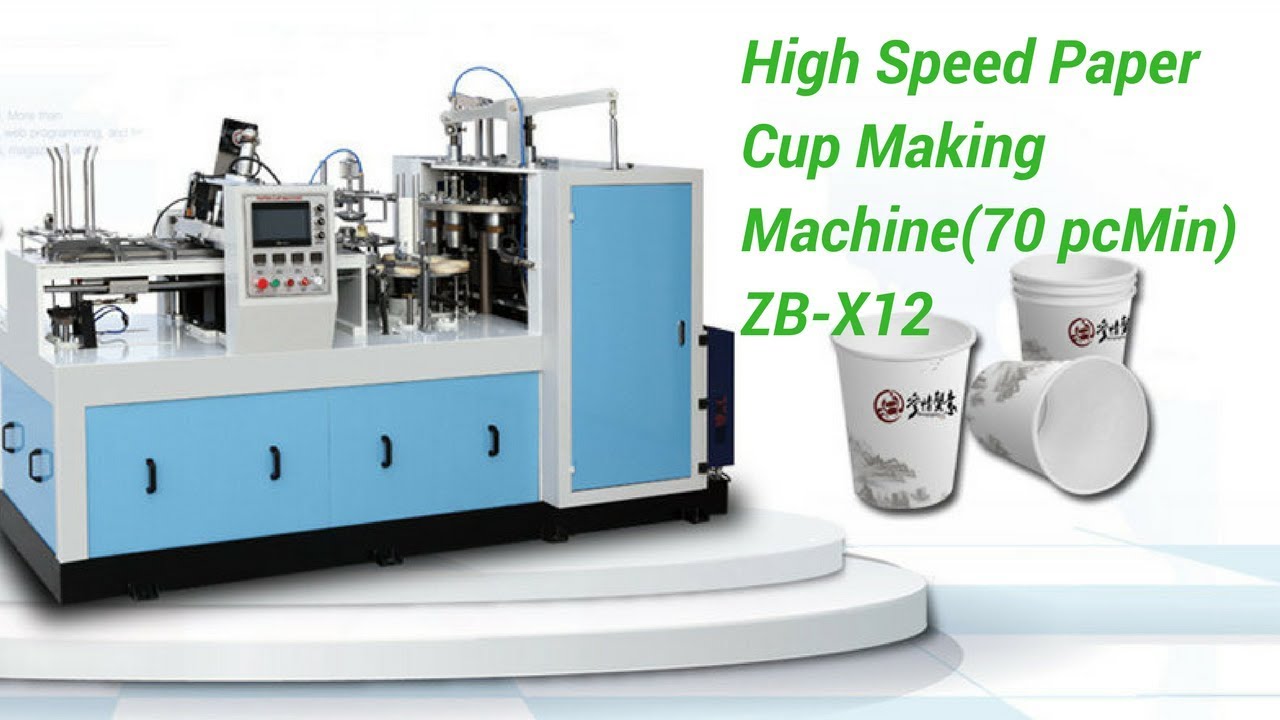 High Speed Paper Cup Making Machine(70 pc/min) ZBX12 YouTube