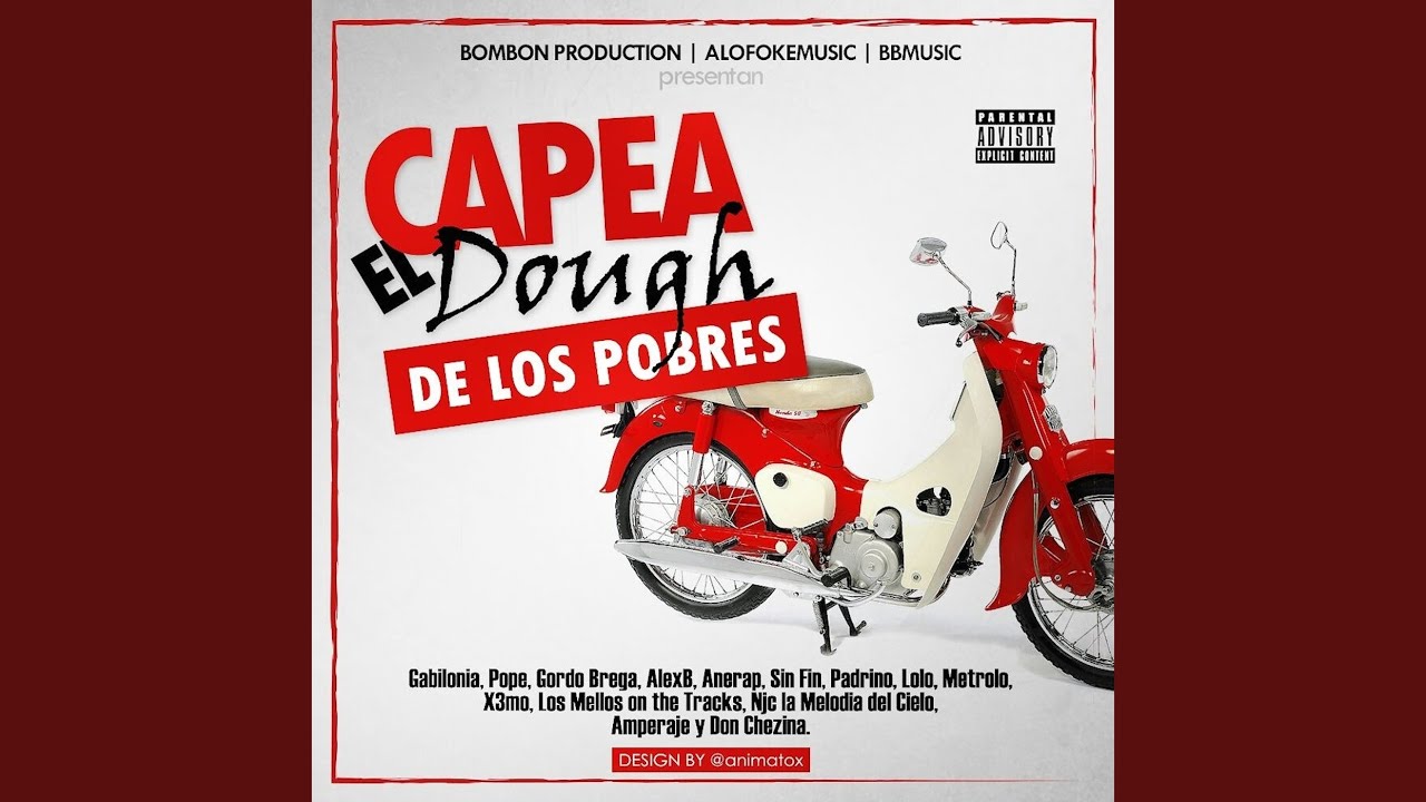 Capea el Dough (De los Pobres)