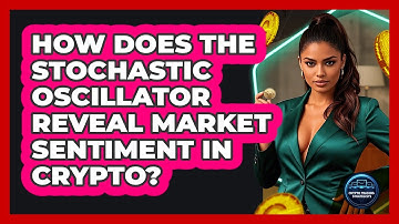 How Does The Stochastic Oscillator Reveal Market Sentiment In Crypto? - Crypto Trading Strategists