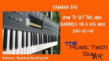 How to set the Midi Channels on a Yamaha DX7 MkII
