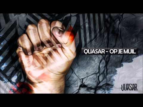 Quasar - Op Je Muil