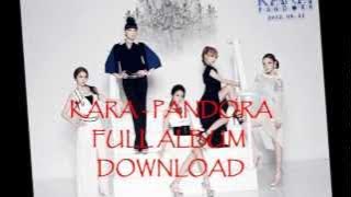 KARA - PANDORA FULL HQ ALBUM DOWNLOAD LINK (320KBPS)
