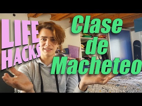 CLASE DE MACHETEO | LifeHacks #2 | Mafiuut