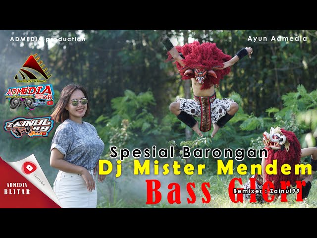 Mister Mendem Cak Dikin Versi Barongan DJ I Feat Ayun Admedia class=