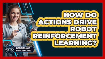 How Do Actions Drive Robot Reinforcement Learning?