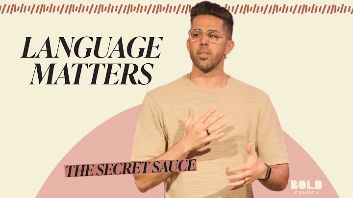 Secret Sauce - Language Matters - Ps. Ali Roohi