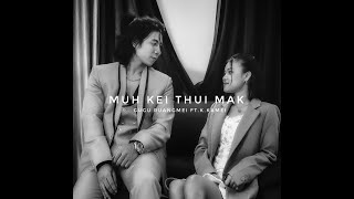 Gugu Ruangmei- Muhkei Thui Mak ft.K.Kamei // Official Music Video