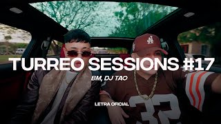 BM, DJ Tao - Turreo Sessions #17  (Lyric Video) | CantoYo Resimi