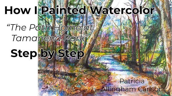 How I Painted Watercolor The Path Home at Tamanend...