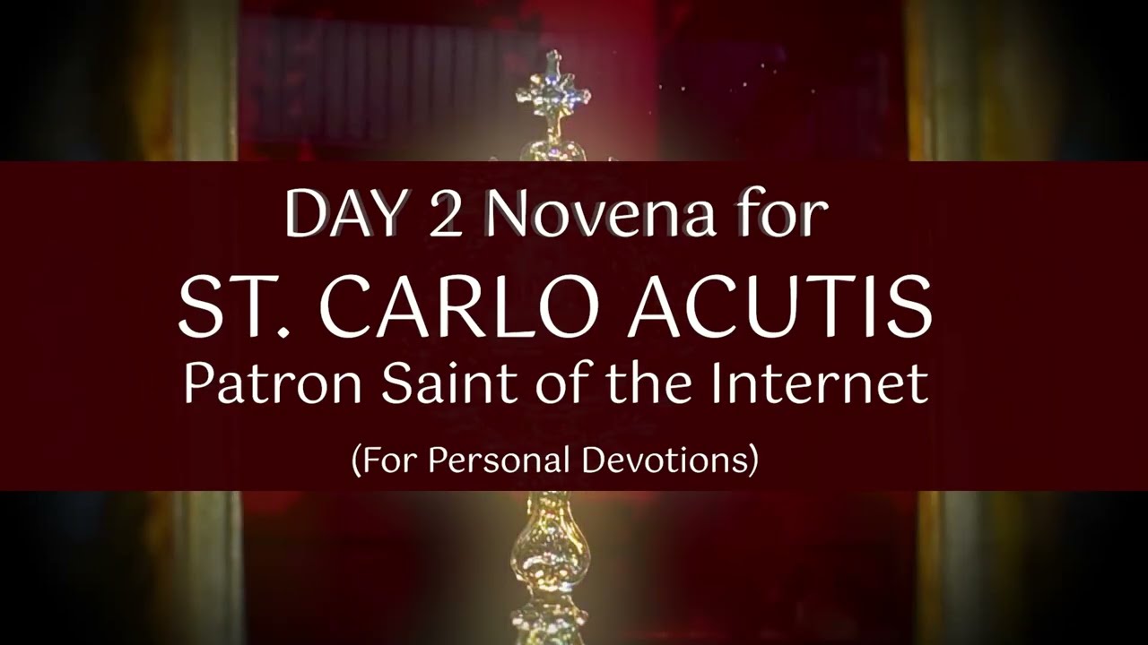 Day 2: Novena for Saint Carlo Acutis