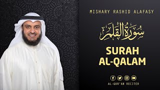 Surah Al Qalam - Sheikh Mishary Rashid Alafasy | Al-Qur'an Reciter