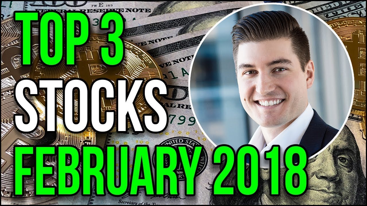3 Stocks to Buy In February 2018