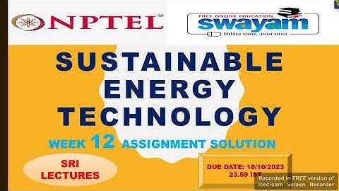 💥WEEK 12💥🔥100%🔥💥Sustainable Energy Technology Assignment Answers💥