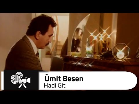 Ümit BESEN - Hadi Git