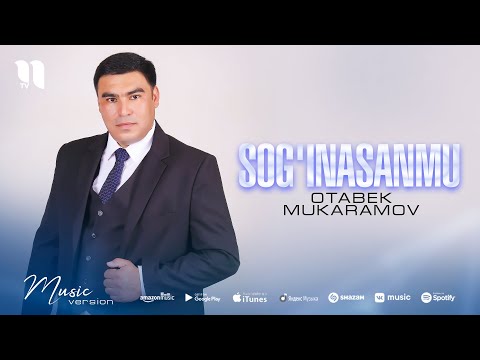 Otabek Mukaramov — Sog'inasanmu (audio 2021)