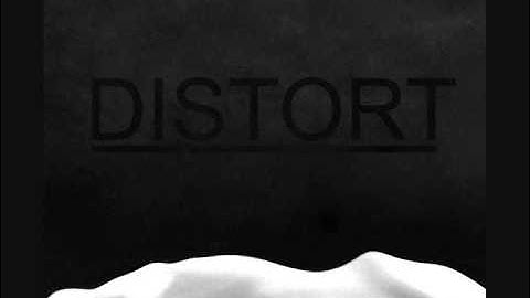 DISTORT