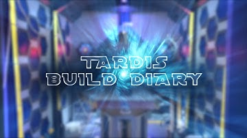 TARDIS Build Diary