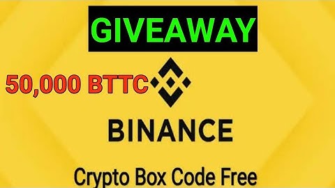 New crypto box code today || Binance GIVEAWAY 50,000 BTTC || Binance crypto box BTTC busd #cryptobox
