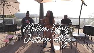 Million Days (Live)- Justine Skye [Legendado/Tradução]