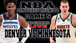MINNESOTA TIMBERWOLVES VS DENVER NUGGETS-GAME 5 -PLAYOFFS ROUND 2  NBA SEASON 2024  LIVE SCOREBOARD
